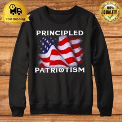 Principled Patriotism America Flag Joe Biden'S Saying Sweatshirt