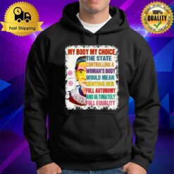 Pro Choice My Body My Choice Womens Rbg Ruth Bader Ginsburg Hoodie