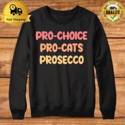 Pro Choice Pro Cat Prosecco Sweatshirt