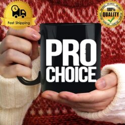 Pro Choice Mug