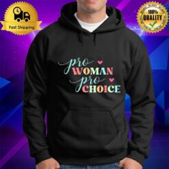 Pro Women Pro Choice Feminis Hoodie