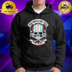 Pro Wrestling Tees Ten Years Strong Hoodie