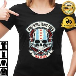 Pro Wrestling Tees Ten Years Strong T-Shirt