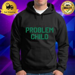 Problem Child Hoodie