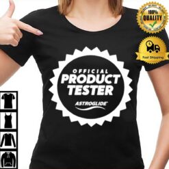 Product Tester Astroglide T-Shirt