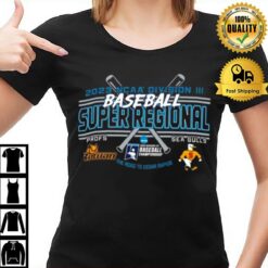 Profs Vs Sea Gulls 2023 Ncaa Division Iii Baseball Super Regional The Road To Cedar Rapids T-Shirt