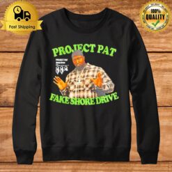 Project Pat Fake Shore Drive Sweatshirt