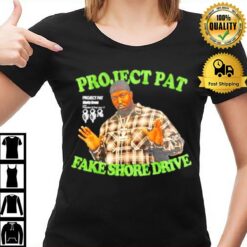 Project Pat Fake Shore Drive T-Shirt