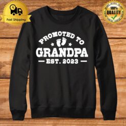 Promoted To Grandpa Est 2023 Grandfather Baby Announcement Sweatshirt