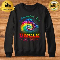 Promoted To Uncle 2023 First Time Uncle Father'S Day Sweatshirt