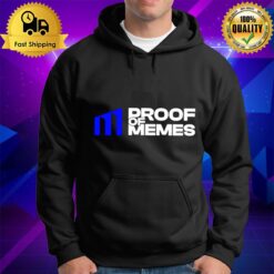 Proof Of Memes Hoodie