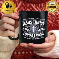 Property Of Jesus Christ Lord And Savior Mug