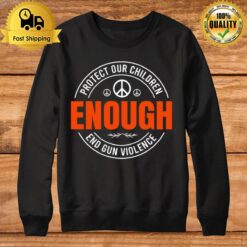 Protect Our Children Wear Orange Gun Control Sweatshirt