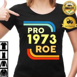 Protect Roe V. Wade Pro Roe 1973 Vintage T-Shirt