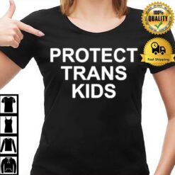 Protect Trans Kids 2022 T-Shirt