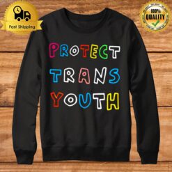 Protect Trans Youth Sweatshirt