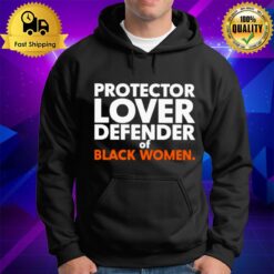 Protector Lover Defender Of Black Women Unisex Hoodie