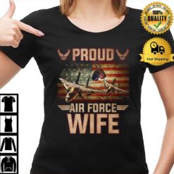 Proud Air Force Wife Veterans Day T-Shirt