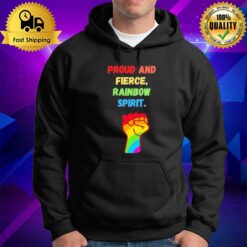 Proud And Fierce Rainbow Spiri Hoodie