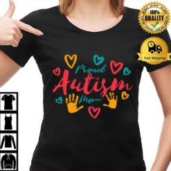 Proud Autism Mom Handprints T-Shirt