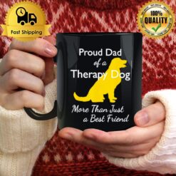Proud ? Of A Therapy Dog Dad More Than Just A Best Friends Mug