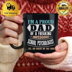 Proud Dad Of Awesome School Psychologist Daughter Father'S Day Mug