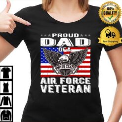 Proud Dad Of Us Air Force Veteran Patriotic Military Father T-Shirt