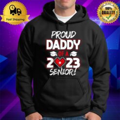 Proud Daddy Of A 2023 Senior 2023 Class Of 2023 Senior Year Hoodie