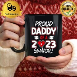 Proud Daddy Of A 2023 Senior 2023 Class Of 2023 Senior Year Mug