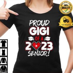 Proud Gigi Of A 2023 Senior 2023 Class Of 2023 Senior Year T-Shirt