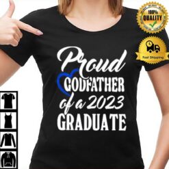 Proud Godfather Of A 2023 Graduate T-Shirt