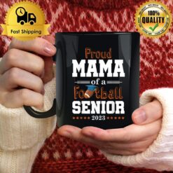 Proud Mama Of A Football Senior 2023 Class Of 2023 Mug