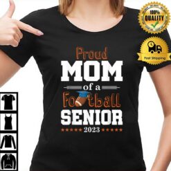 Proud Mom Of A Football Senior 2023 Class Of 2023 T-Shirt