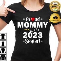 Proud Mommy Of A 2023 Senior Class Of 2023 T-Shirt