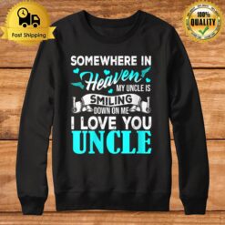 Proud My Uncle In Heaven Happy Father'S Day Proud Of Uncle Sweatshirt