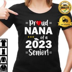 Proud Nana Of A 2023 Senior Class Of 2023 T-Shirt