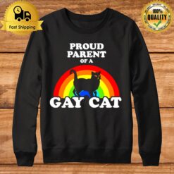 Proud Parent Of A Gay Ca Sweatshirt