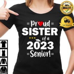 Proud Sister Of A 2023 Senior Class Of 2023 T-Shirt