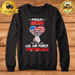 Proud Son Of A U.S. Air Force Veteran Sweatshirt