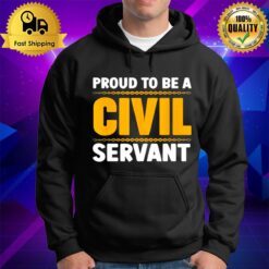 Proud To Be A Civil Servant Hoodie