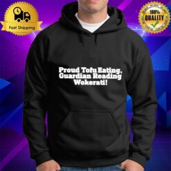 Proud Tofu Eating Guardian Reading Wokerati Hoodie