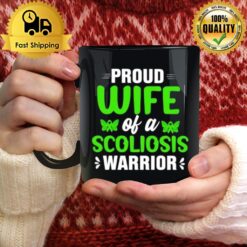 Proud Wife Of A Scoliosis Warrior Mug