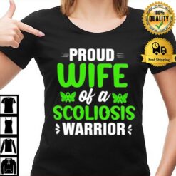 Proud Wife Of A Scoliosis Warrior T-Shirt
