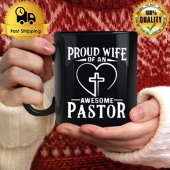 Proud Wife Of An Awesome Pastor Mug