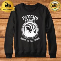 Psycho Hazard Sibyl Is Matching Psycho Pass Sweatshirt