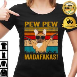 Pug Smoking Pew Pew Madafakas Vintage 2022 T-Shirt