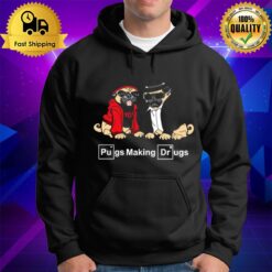 Pugs Make Drugs Breaking Bad Hoodie