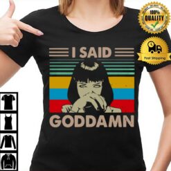 Pulp Fiction Mia Wallace I Said God Damn T-Shirt