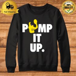 Pump It Up Sweatshirt