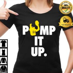Pump It Up T-Shirt